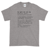 Legiiterally!  T-Shirt