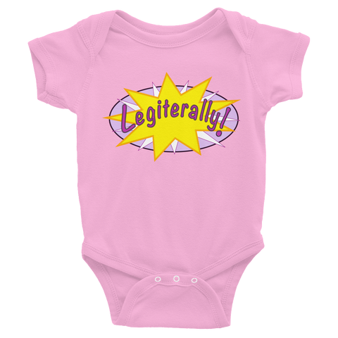 Legiterally!  Infant Bodysuit
