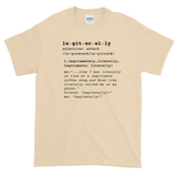 Legiiterally!  T-Shirt