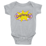 Legiterally!  Infant Bodysuit