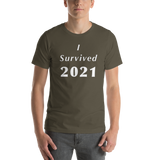 I Survived 2021 - Short-Sleeve Unisex T-Shirt-LEGITERALLY!