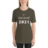 I Survived 2021 - Short-Sleeve Unisex T-Shirt-LEGITERALLY!