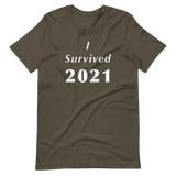 I Survived 2021 - Short-Sleeve Unisex T-Shirt-LEGITERALLY!