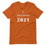 I Survived 2021 - Short-Sleeve Unisex T-Shirt-LEGITERALLY!