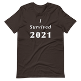 I Survived 2021 - Short-Sleeve Unisex T-Shirt-LEGITERALLY!