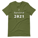 I Survived 2021 - Short-Sleeve Unisex T-Shirt-LEGITERALLY!