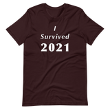 I Survived 2021 - Short-Sleeve Unisex T-Shirt-LEGITERALLY!